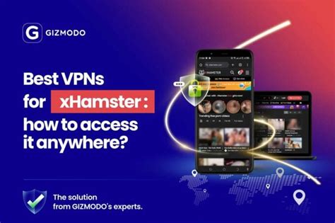 Best VPN for Xhamster: How to Unblock Xhamster from。